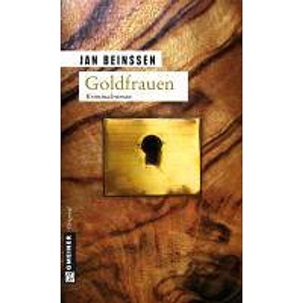 Goldfrauen / Antiquitätenhändlerin Gabriele Doberstein Bd.2, Jan Beinssen