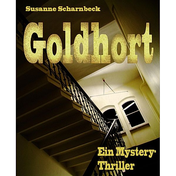 Goldhort, Susanne Scharnbeck