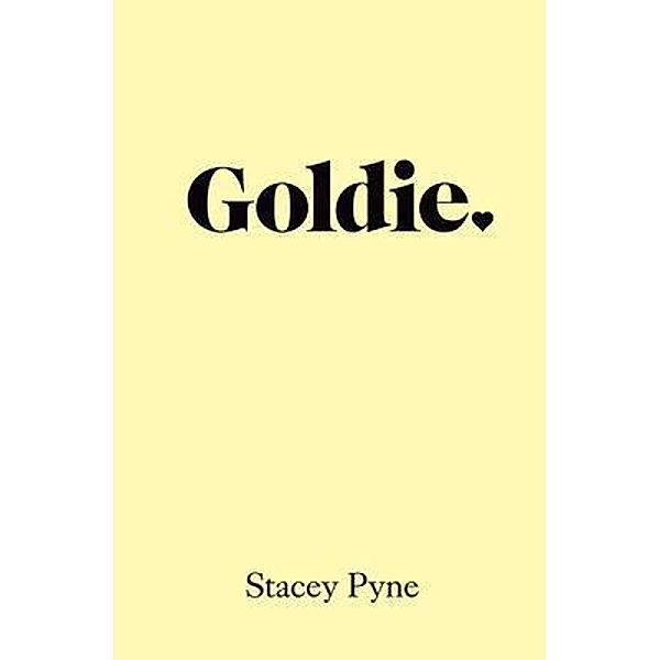 Goldie / Goldie Bd.1, Stacey Pyne