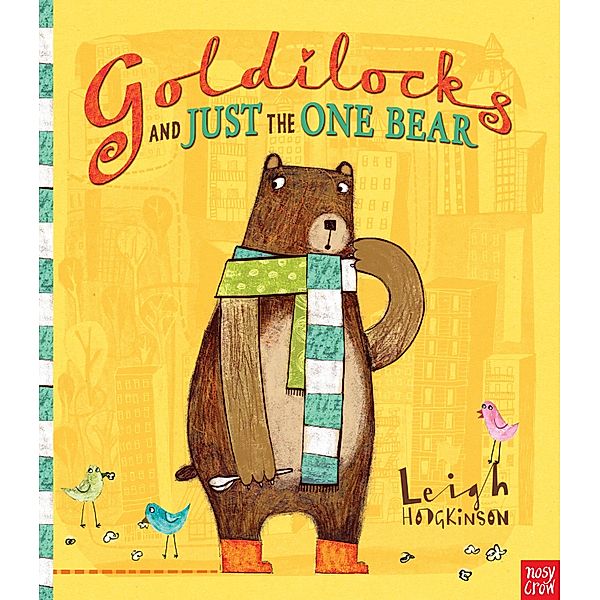 Goldilocks and Just the One Bear, Leigh Hodgkinson