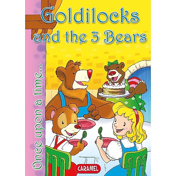 Goldilocks and the 3 Bears, Jesús Lopez Pastor, Charles Perrault, Once Upon a Time