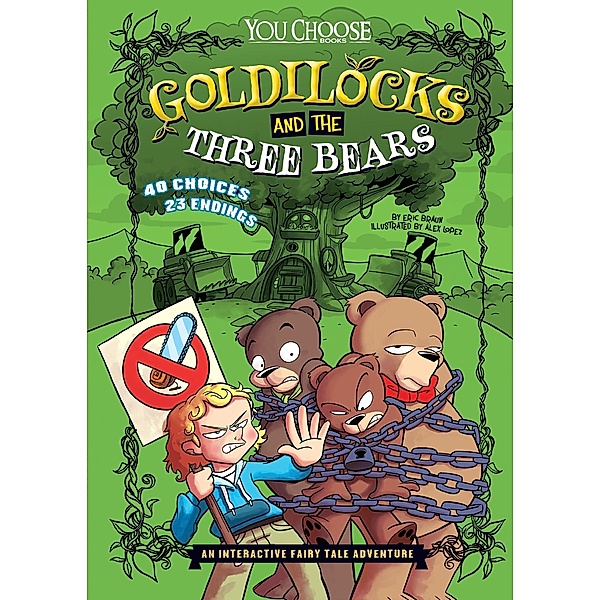 Goldilocks and the Three Be / Raintree Publishers, Eric Braun