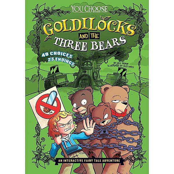 Goldilocks and the Three Be / Raintree Publishers, Eric Braun