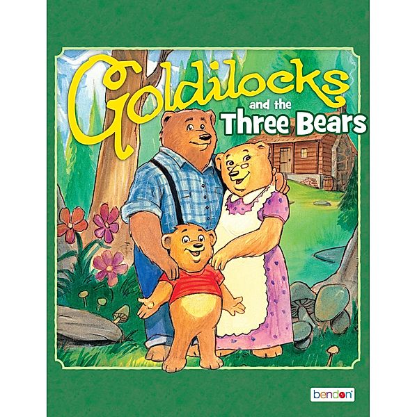 Goldilocks and the Three Bears / Classic Children's Storybooks Bd.16, Bill Shockey