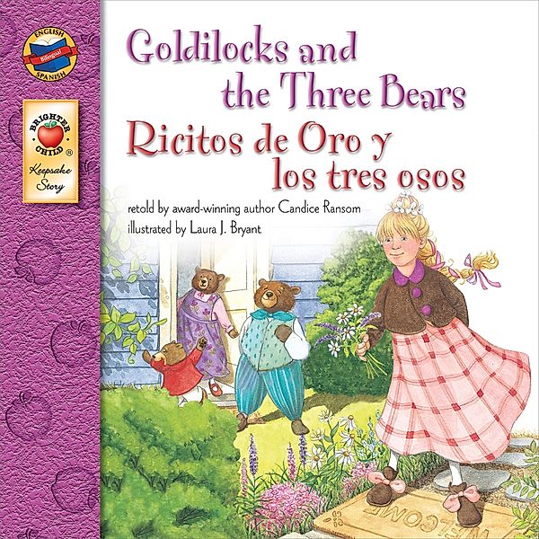 Goldilocks and the Three Bears, Grades PK - 3, Candice Ransom
