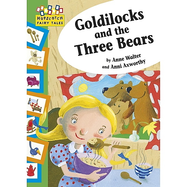 Goldilocks and the Three Bears / Hopscotch: Fairy Tales Bd.7, Anne Walter