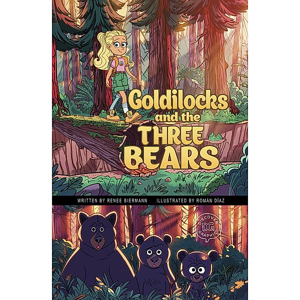 Goldilocks and the Three Bears / Raintree Publishers, Renee Biermann