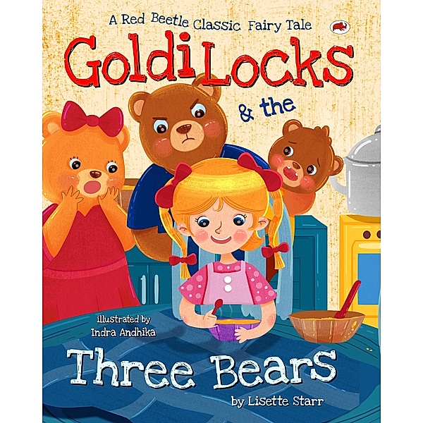 Goldilocks and the Three Bears (Red Beetle Picture Books) / Red Beetle Picture Books, Lisette Starr