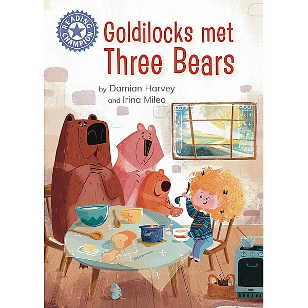Goldilocks Met Three Bears / Reading Champion Bd.517, Damian Harvey