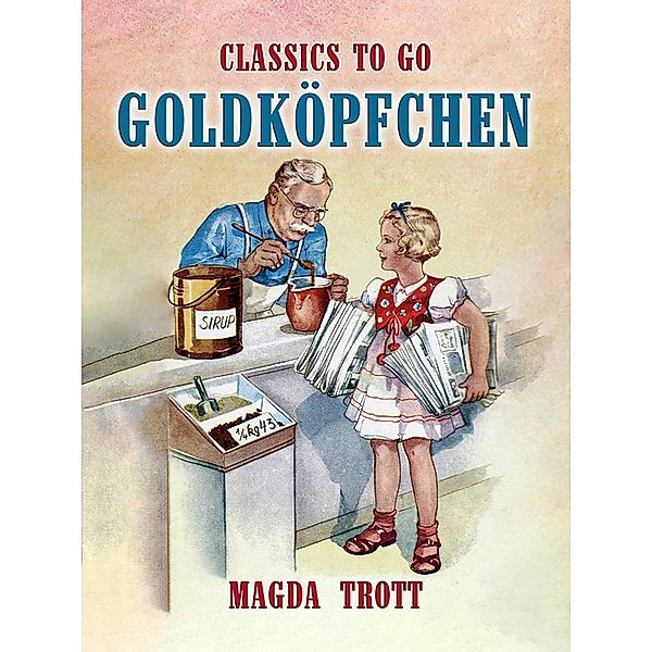 Goldköpfchen, Magda Trott
