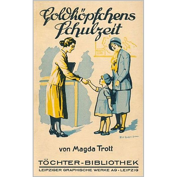 Goldköpfchens Schulzeit, Magda Trott