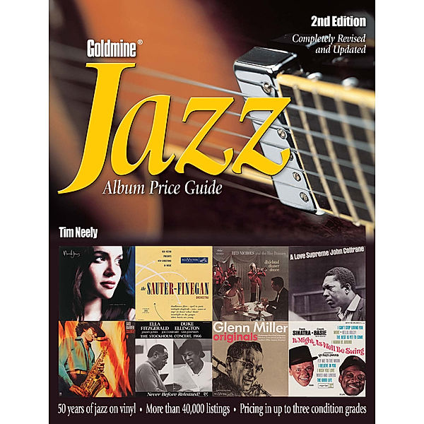 Goldmine Jazz Album Price Guide, Tim Neely