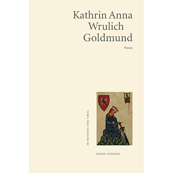 Goldmund, Kathrin Anna Wrulich