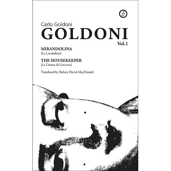 Goldoni: Volume One, Carlo Goldoni, Goldoni