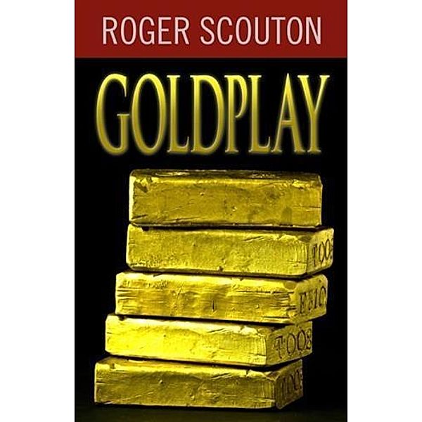 Goldplay, Roger Scouton