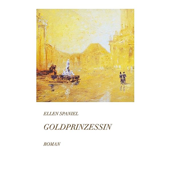 Goldprinzessin, Ellen Spaniel