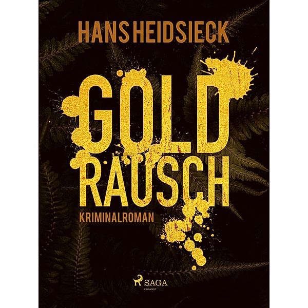 Goldrausch, Hans Heidsieck