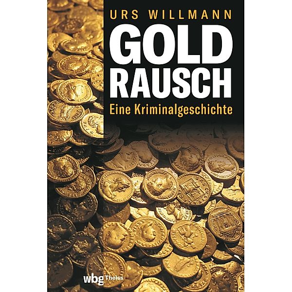 Goldrausch, Urs Willmann