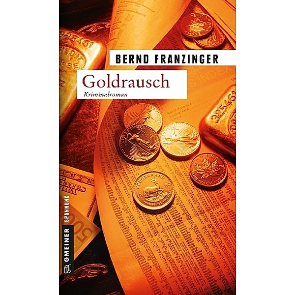 Goldrausch, Bernd Franzinger