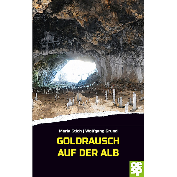 Goldrausch auf der Alb, Maria Stich, Wolfgang Grund