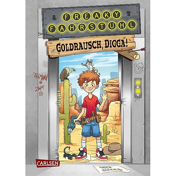 Goldrausch, Digga! / Freaky Fahrstuhl Bd.1, Christian Tielmann
