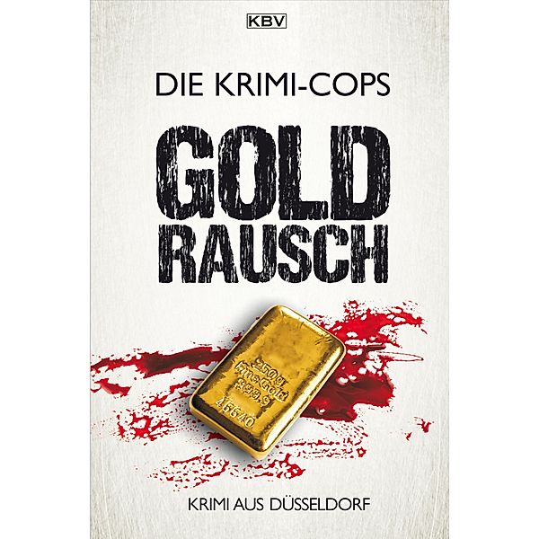 Goldrausch / Struller und Jensen Bd.6, Die Krimi-Cops