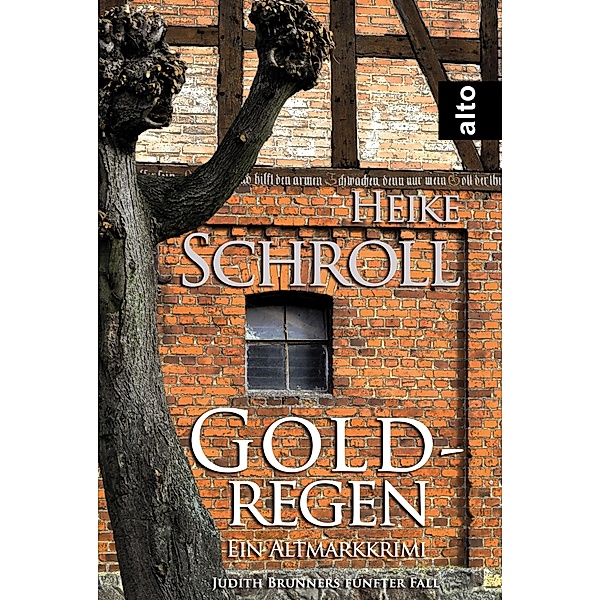 Goldregen - Ein Altmarkkrimi / Judith Brunner ermittelt Bd.5, Heike Schroll