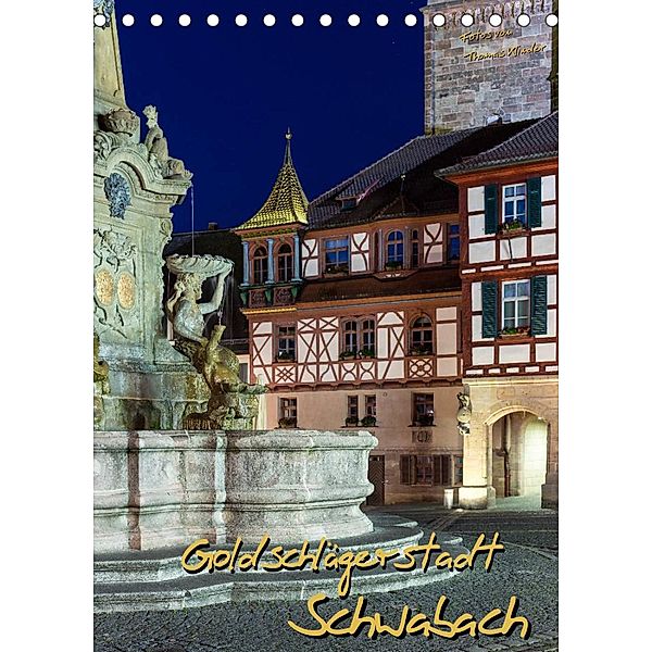 Goldschlägerstadt Schwabach (Tischkalender 2023 DIN A5 hoch), Thomas Klinder