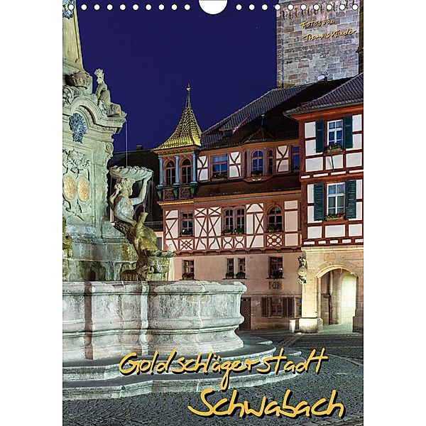 Goldschlägerstadt Schwabach (Wandkalender 2020 DIN A4 hoch), Thomas Klinder
