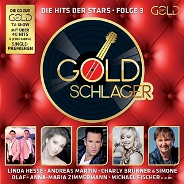 Goldschlager - Die Hits der Stars Folge 3, Diverse Interpreten