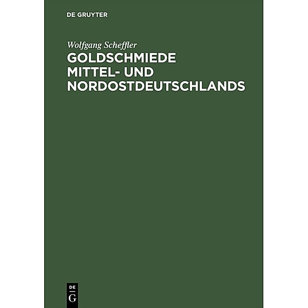 Goldschmiede Mittel- und Nordostdeutschlands, Wolfgang Scheffler