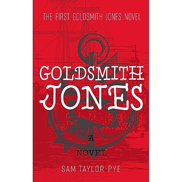 Goldsmith Jones, Sam Taylor-Pye