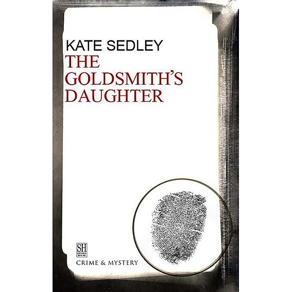 Goldsmith's Daughter / A Roger the Chapman Mystery Bd.10, Kate Sedley