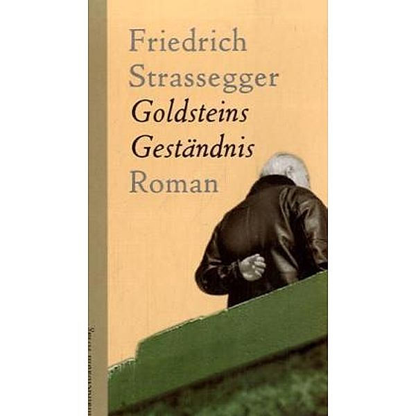 Goldsteins Geständnis, Friedrich Strassegger