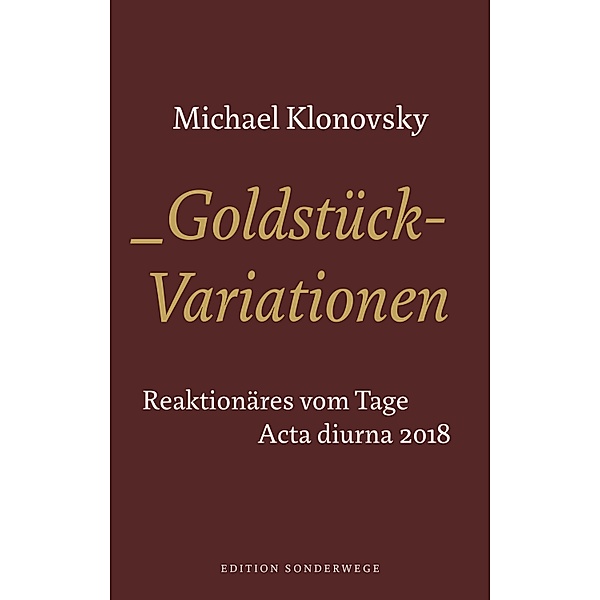 Goldstück-Variationen, Michael Klonovsky