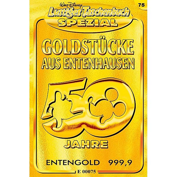 Goldstücke aus Entenhausen / Lustiges Taschenbuch Spezial Bd.75, Walt Disney