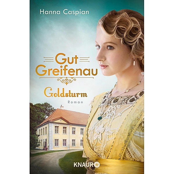 Goldsturm / Gut Greifenau Bd.4, Hanna Caspian