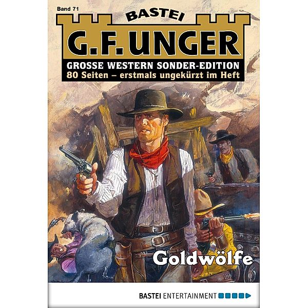 Goldwölfe / G. F. Unger Sonder-Edition Bd.71, G. F. Unger