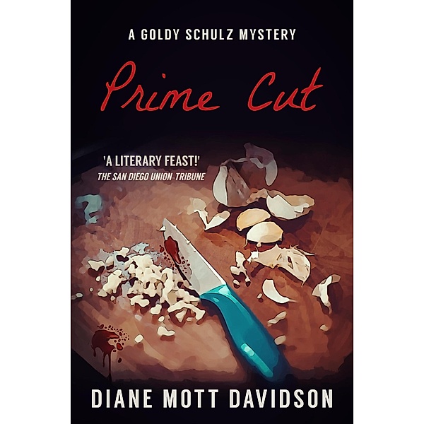 Goldy Schulz: Prime Cut (Goldy Schulz, #8), Diane Mott Davidson