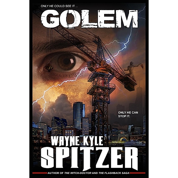 Golem, Wayne Kyle Spitzer
