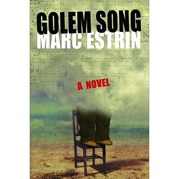 Golem Song, Marc Estrin