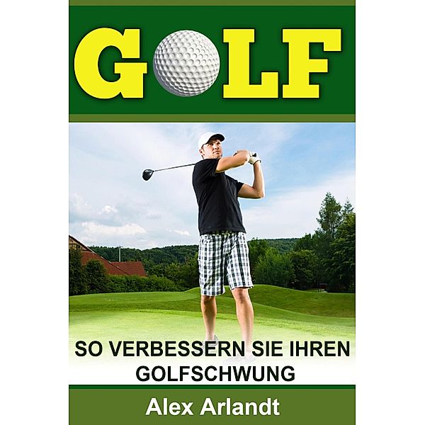 Golf, Alex Arlandt