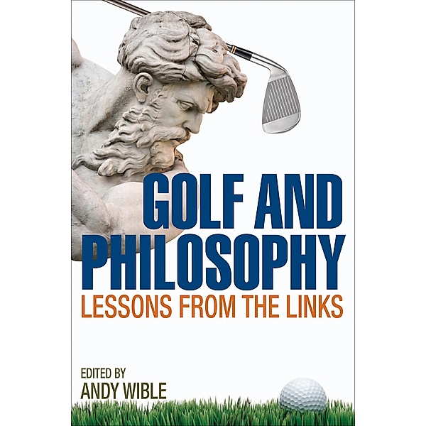 Golf and Philosophy / The Philosophy of Popular Culture