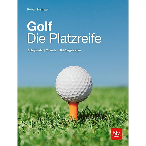 Golf. Die Platzreife Buch von Robert Hamster versandkostenfrei kaufen