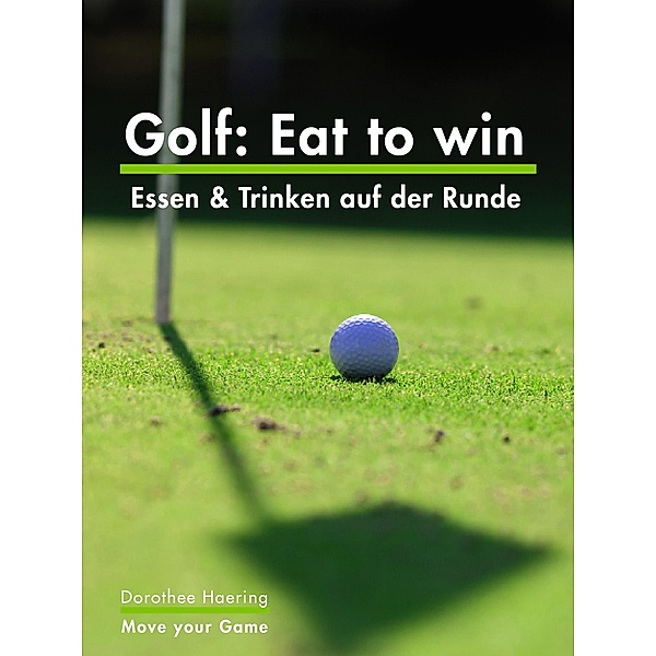 Golf: Eat to win, Dorothee Haering