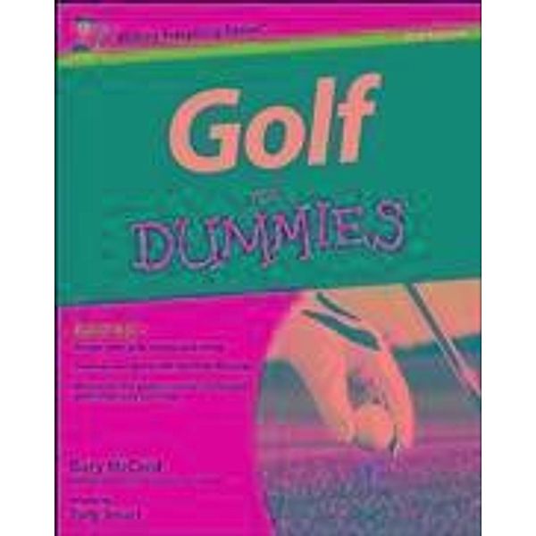 Golf For Dummies, 2nd UK Edition, Gary McCord, Tony Smart