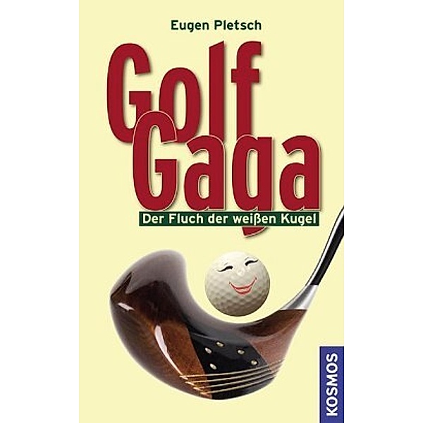 Golf Gaga, Eugen Pletsch