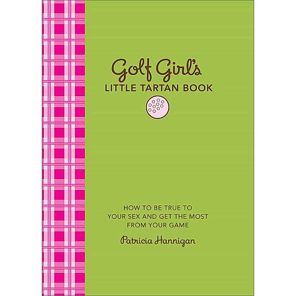 Golf Girl's Little Tartan Book, Patricia Hannigan