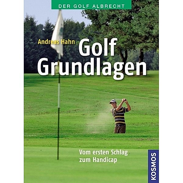 Golf Grundlagen, Andreas Hahn