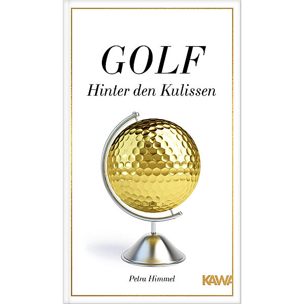 Golf - Hinter den Kulissen, Petra Himmel